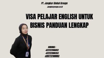 Visa Pelajar English Untuk Bisnis Panduan Lengkap