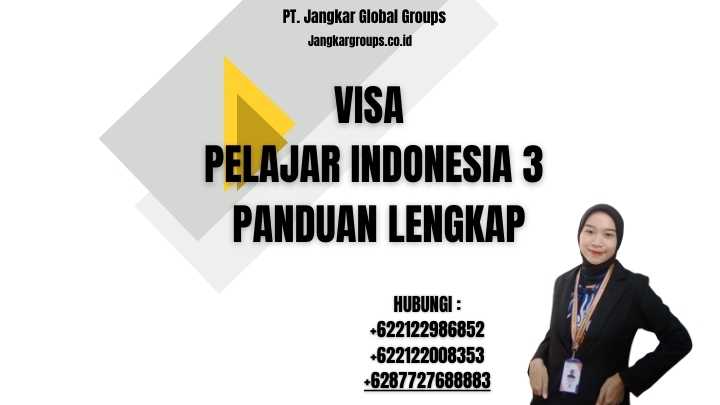 Visa Pelajar Indonesia 3 Panduan Lengkap