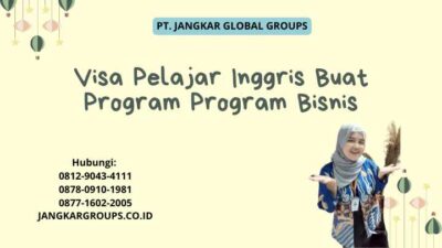 Visa Pelajar Inggris Buat Program Program Bisnis