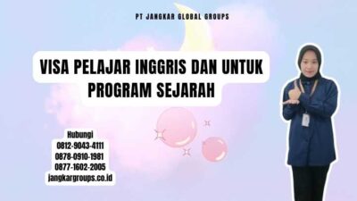 Visa Pelajar Inggris Dan Untuk Program Sejarah