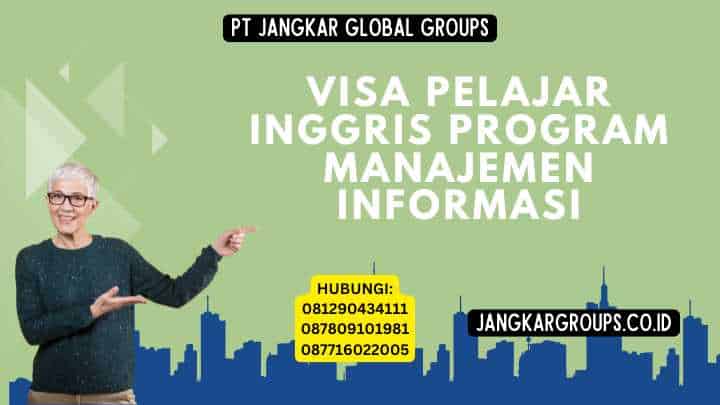 Visa Pelajar Inggris Program Manajemen Informasi