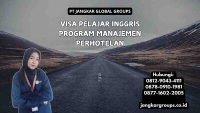 Visa Pelajar Inggris Program Manajemen Perhotelan