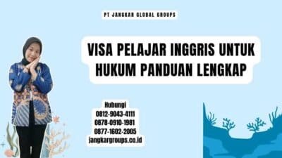 Visa Pelajar Inggris Untuk Hukum Panduan Lengkap