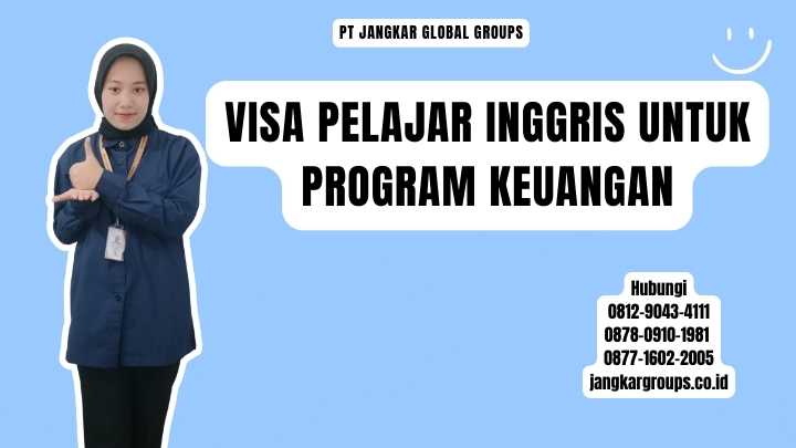 Visa Pelajar Inggris Untuk Program Keuangan