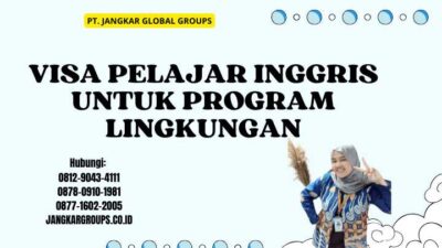 Visa Pelajar Inggris Untuk Program Lingkungan