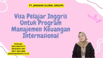 Visa Pelajar Inggris Untuk Program Manajemen Keuangan Internasional
