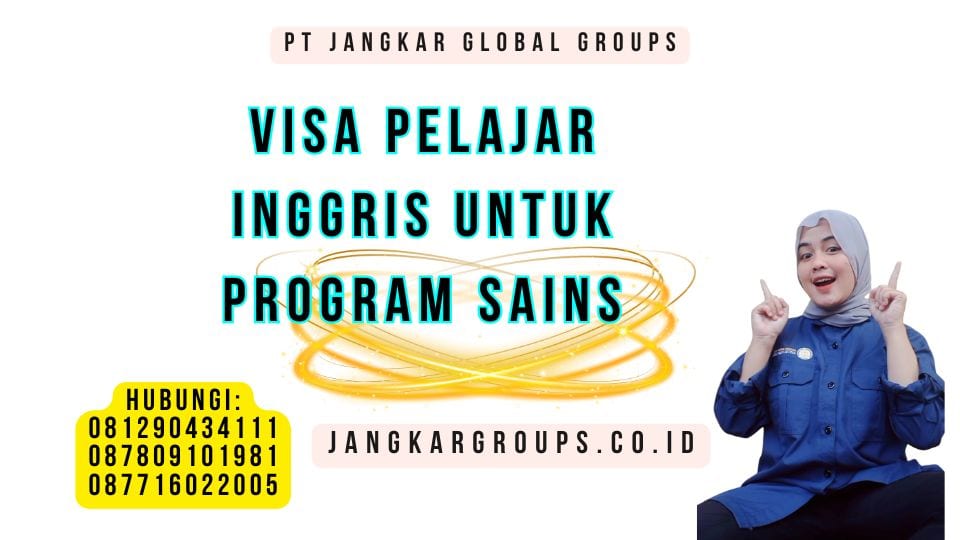 Visa Pelajar Inggris Untuk Program Sains
