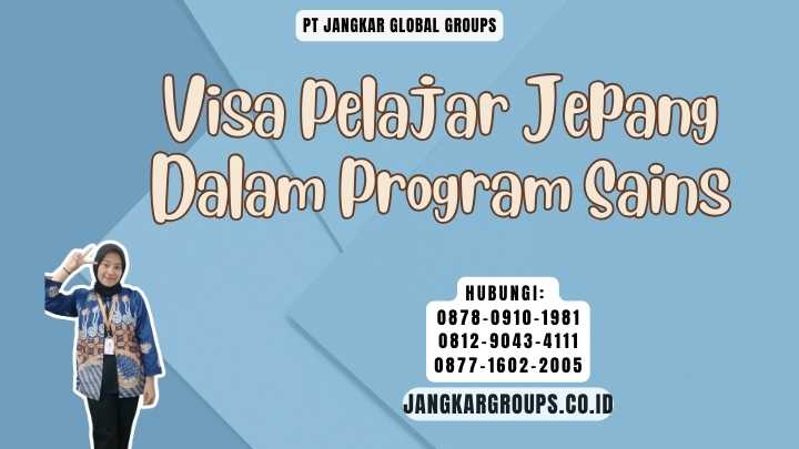 Visa Pelajar Jepang Dalam Program Sains