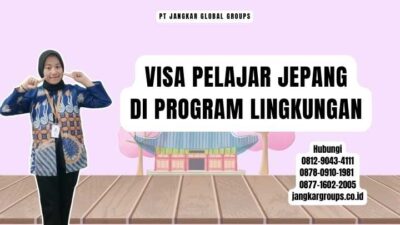 Visa Pelajar Jepang Di Program Lingkungan