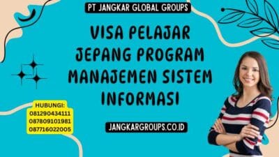 Visa Pelajar Jepang Program Manajemen Sistem Informasi
