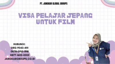 Visa Pelajar Jepang Untuk Film