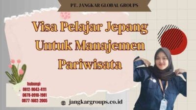 Visa Pelajar Jepang Untuk Manajemen Pariwisata