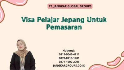 Visa Pelajar Jepang Untuk Pemasaran