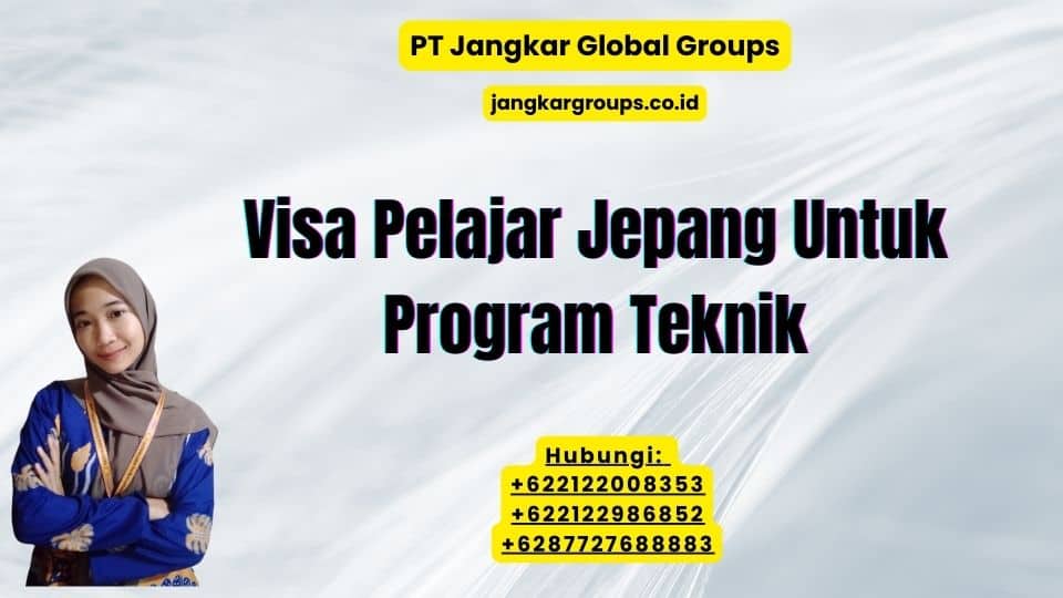 Visa Pelajar Jepang Untuk Program Teknik