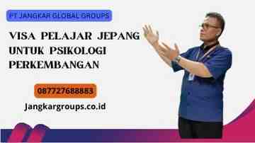 Visa Pelajar Jepang untuk Psikologi Perkembangan