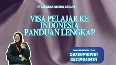 Visa Pelajar Ke Indonesia Panduan Lengkap