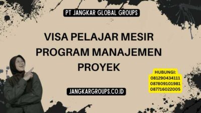 Visa Pelajar Mesir Program Manajemen Proyek
