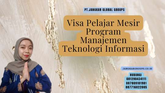 Visa Pelajar Mesir Program Manajemen Teknologi Informasi