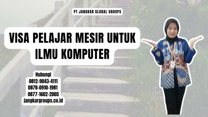 Visa Pelajar Mesir Untuk Ilmu Komputer