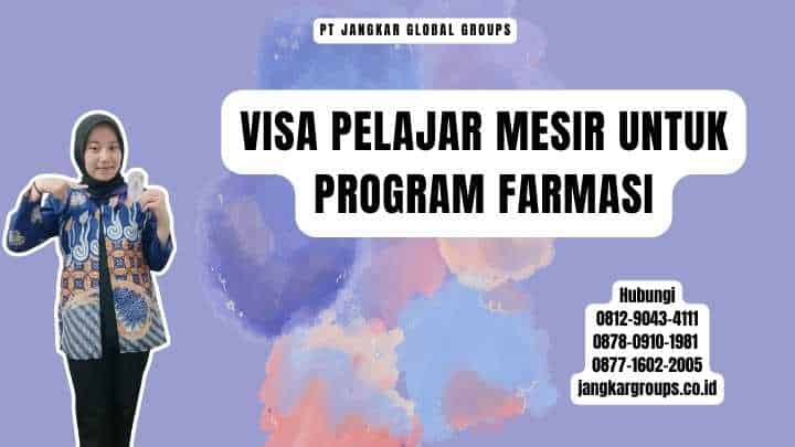 Visa Pelajar Mesir Untuk Program Farmasi