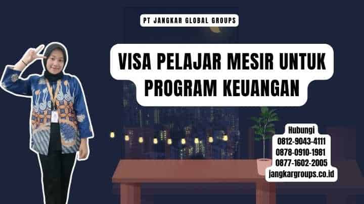 Visa Pelajar Mesir Untuk Program Keuangan