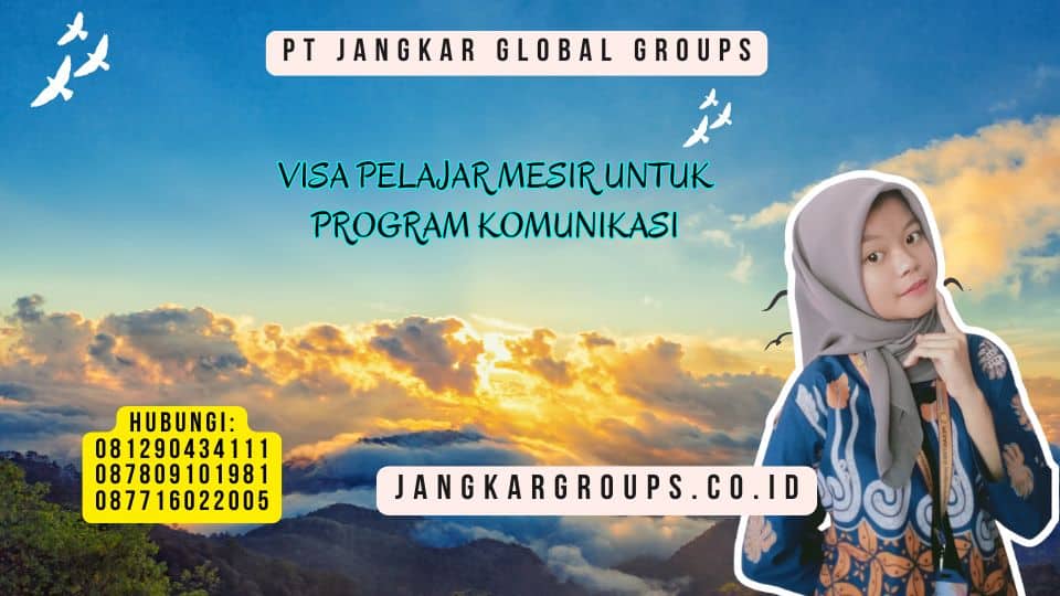 Visa Pelajar Mesir Untuk Program Komunikasi