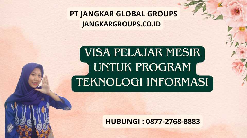 Visa Pelajar Mesir Untuk Program Teknologi Informasi