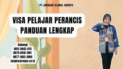 Visa Pelajar Perancis Panduan Lengkap