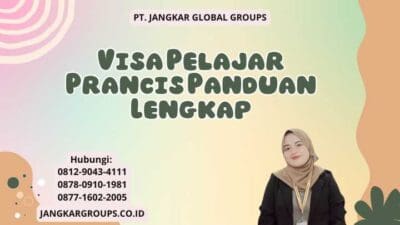 Visa Pelajar Prancis Panduan Lengkap