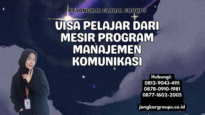 Visa Pelajar dari Mesir Program Manajemen Komunikasi