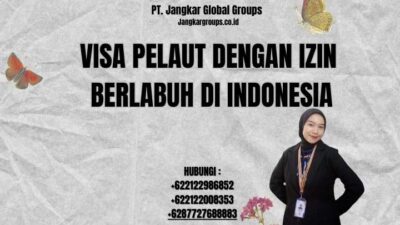 Visa Pelaut Dengan Izin Berlabuh di Indonesia