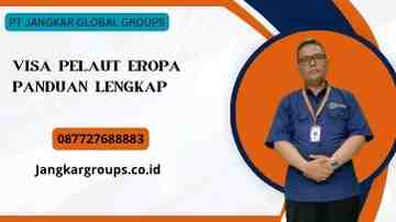 Visa Pelaut Eropa Panduan Lengkap