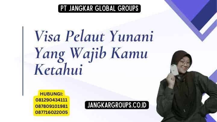 Visa Pelaut Yunani Yang Wajib Kamu Ketahui