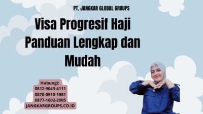 Visa Progresif Haji Panduan Lengkap dan Mudah
