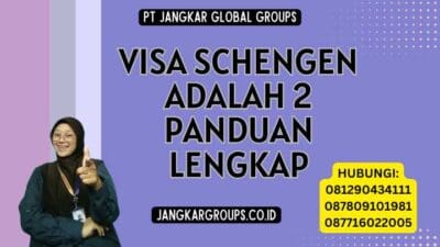 Visa Schengen Adalah 2 Panduan Lengkap