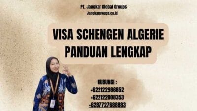 Visa Schengen Algerie Panduan Lengkap