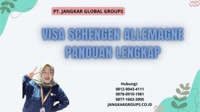 Visa Schengen Allemagne Panduan Lengkap