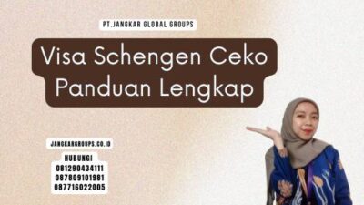 Visa Schengen Ceko Panduan Lengkap