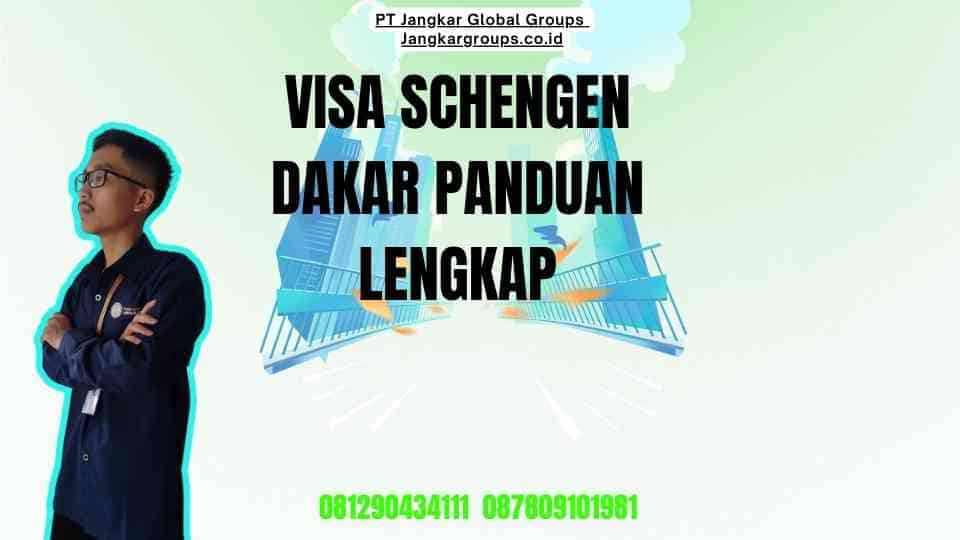 Visa Schengen Dakar Panduan Lengkap