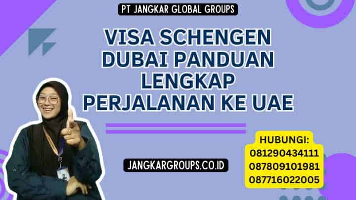 Visa Schengen Dubai Panduan Lengkap Perjalanan ke UAE