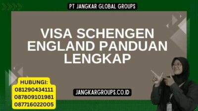 Visa Schengen England Panduan Lengkap