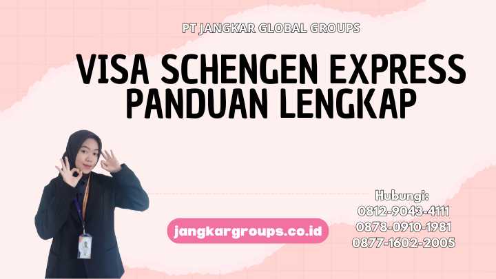 Visa Schengen Express Panduan Lengkap