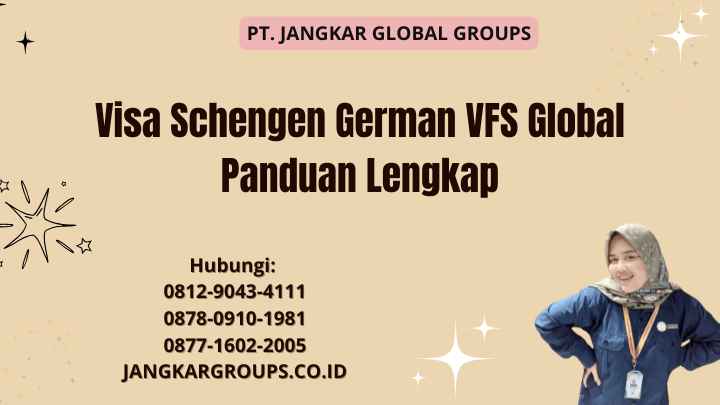 Visa Schengen German VFS Global Panduan Lengkap
