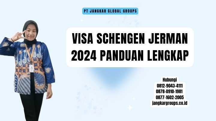 Visa Schengen Jerman 2024 Panduan Lengkap