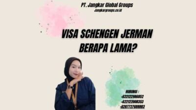 Visa Schengen Jerman Berapa Lama?