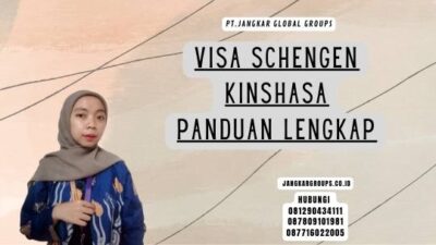 Visa Schengen Kinshasa Panduan Lengkap