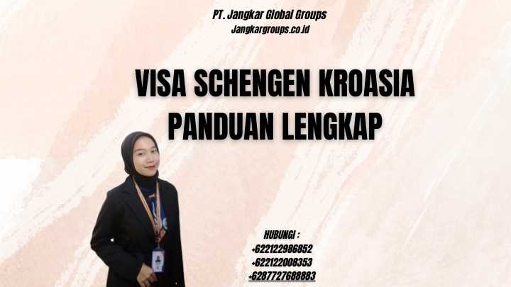 Visa Schengen Kroasia Panduan Lengkap