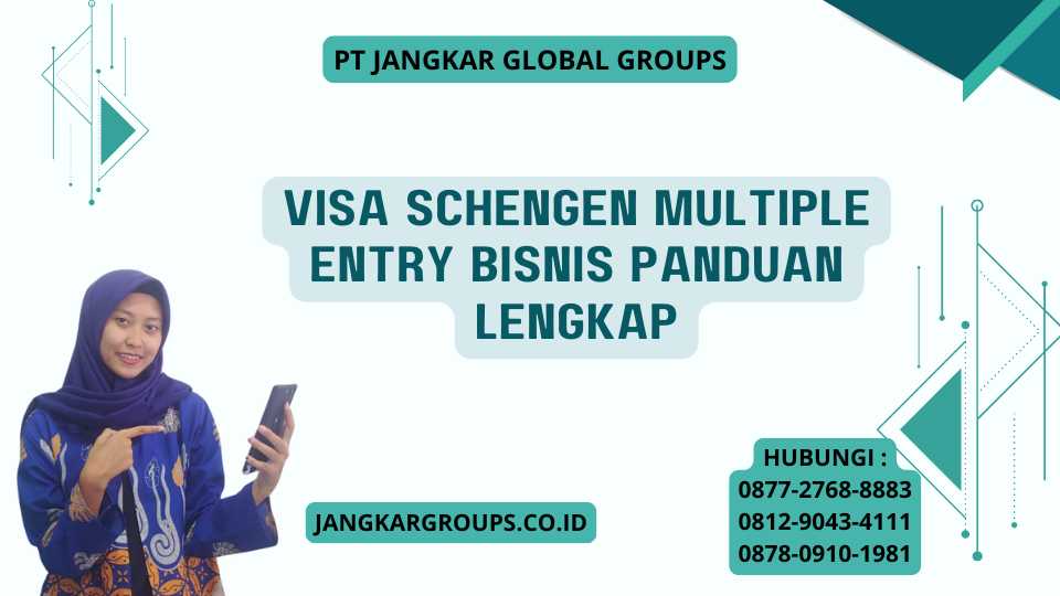 Visa Schengen Multiple Entry Bisnis Panduan Lengkap