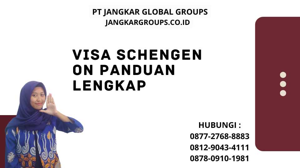 Visa Schengen On Panduan Lengkap