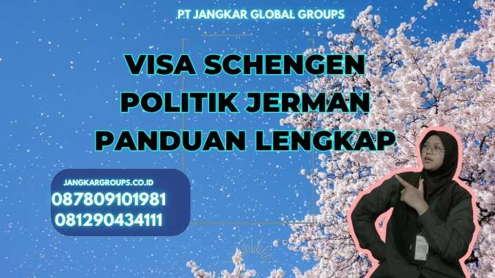 Visa Schengen Politik Jerman Panduan Lengkap